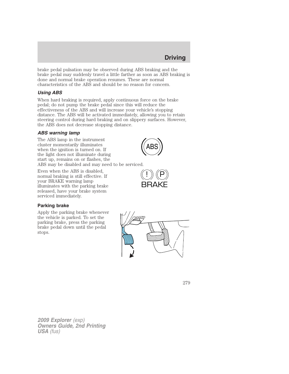 Using abs, Abs warning lamp, Parking brake | Abs p ! brake | FORD 2009 Explorer v.2 User Manual | Page 279 / 401