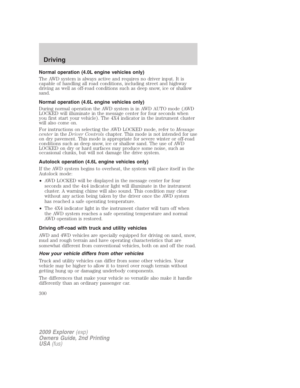 Normal operation (4.0l engine vehicles only), Normal operation (4.6l engine vehicles only), Autolock operation (4.6l engine vehicles only) | Driving off-road with truck and utility vehicles, How your vehicle differs from other vehicles, Driving | FORD 2009 Explorer v.2 User Manual | Page 300 / 401
