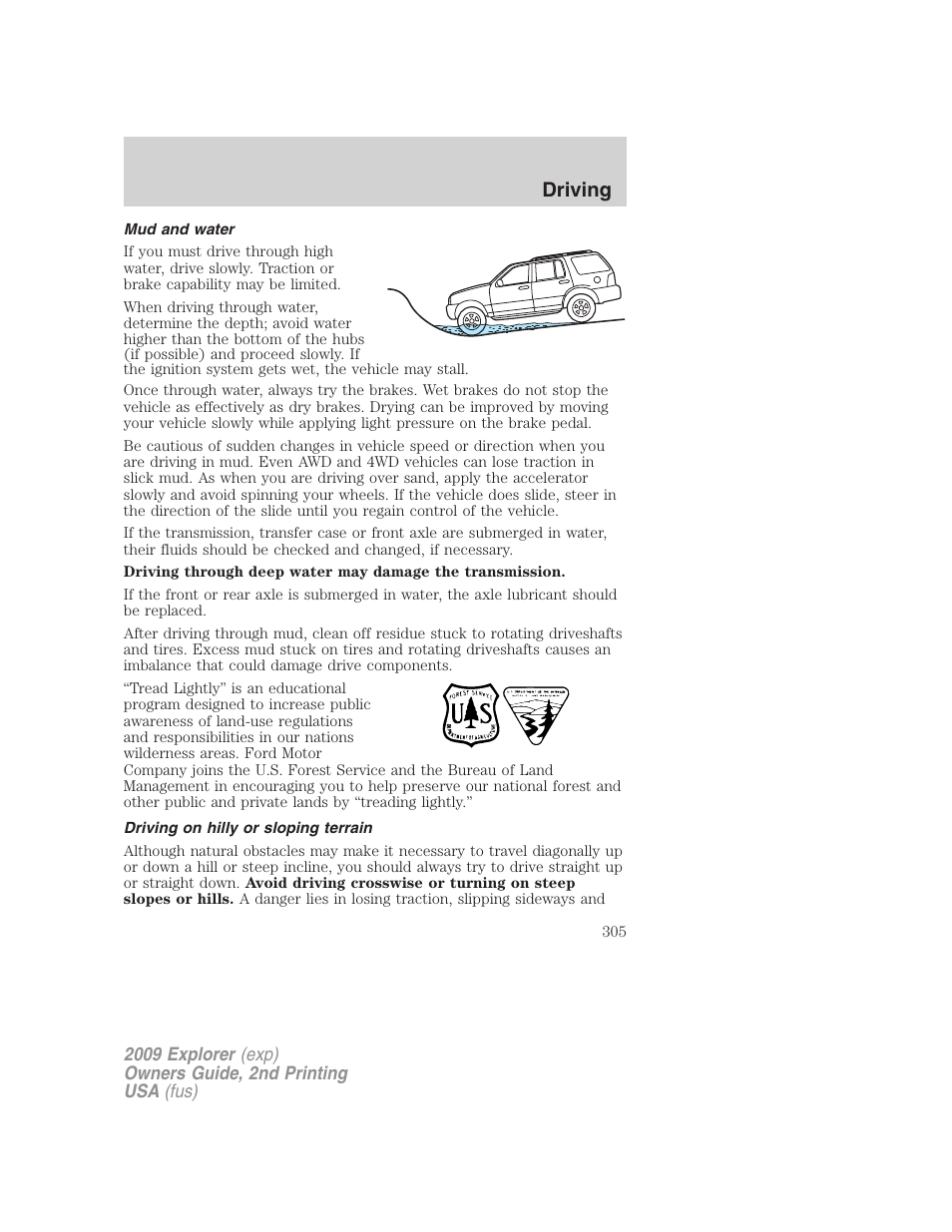 Mud and water, Driving on hilly or sloping terrain, Driving | FORD 2009 Explorer v.2 User Manual | Page 305 / 401