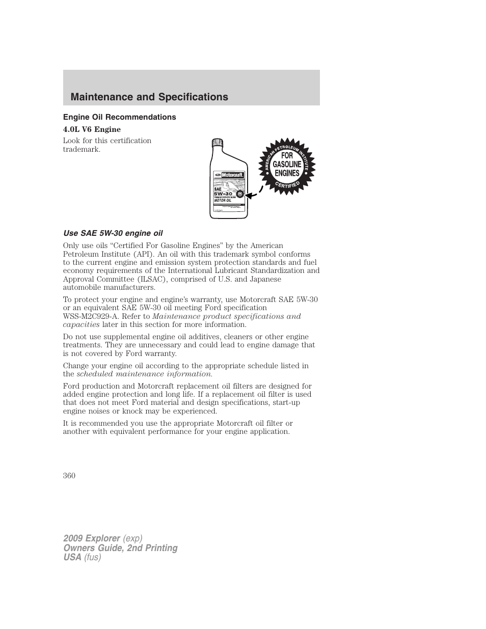 Engine oil recommendations, Use sae 5w-30 engine oil, Maintenance and specifications | FORD 2009 Explorer v.2 User Manual | Page 360 / 401