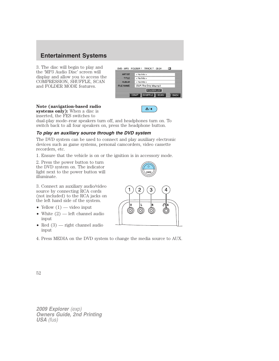 To play an auxiliary source through the dvd system, Entertainment systems | FORD 2009 Explorer v.2 User Manual | Page 52 / 401