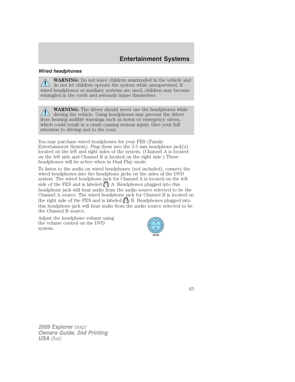 Wired headphones, Entertainment systems | FORD 2009 Explorer v.2 User Manual | Page 65 / 401