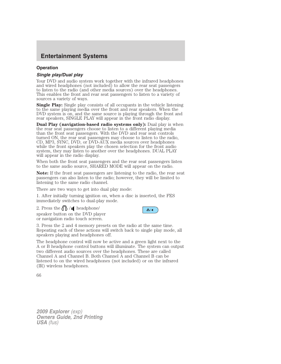 Operation, Single play/dual play, Entertainment systems | FORD 2009 Explorer v.2 User Manual | Page 66 / 401