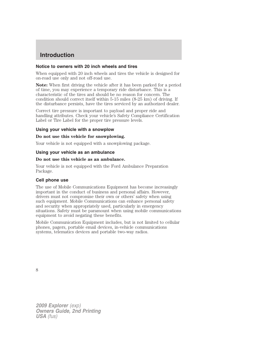 Notice to owners with 20 inch wheels and tires, Using your vehicle with a snowplow, Using your vehicle as an ambulance | Cell phone use, Introduction | FORD 2009 Explorer v.2 User Manual | Page 8 / 401