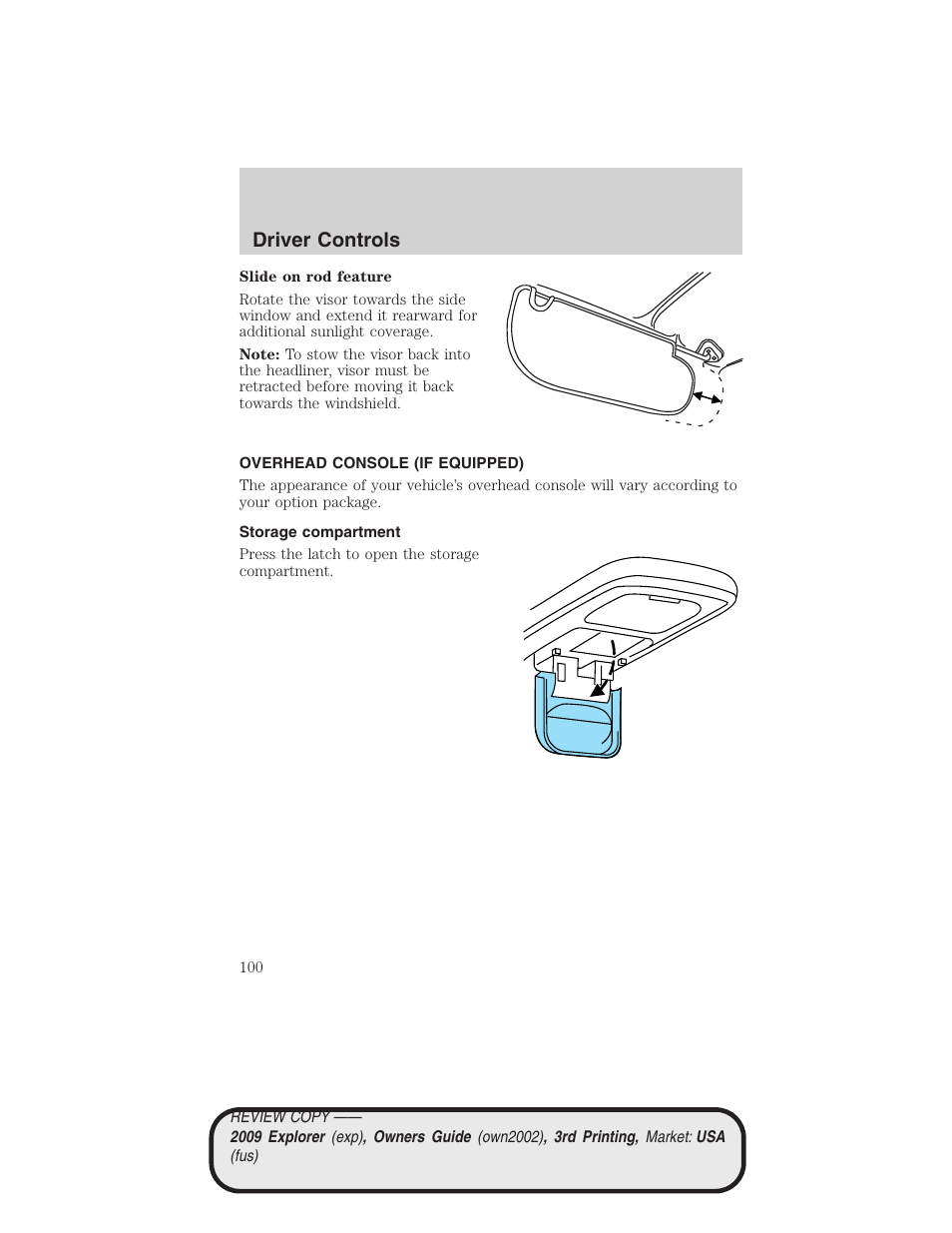 Overhead console (if equipped), Storage compartment, Driver controls | FORD 2009 Explorer v.3 User Manual | Page 100 / 405