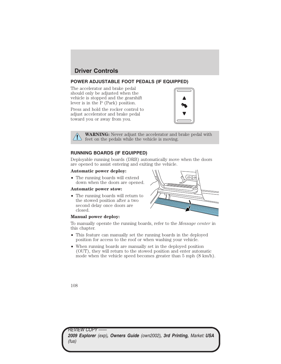Power adjustable foot pedals (if equipped), Running boards (if equipped), Driver controls | FORD 2009 Explorer v.3 User Manual | Page 108 / 405
