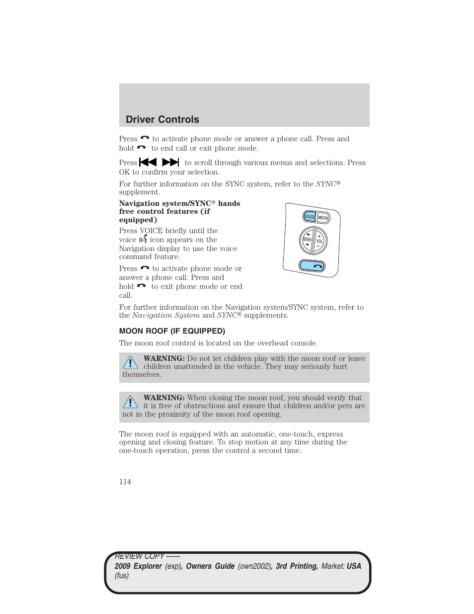 Moon roof (if equipped), Driver controls | FORD 2009 Explorer v.3 User Manual | Page 114 / 405