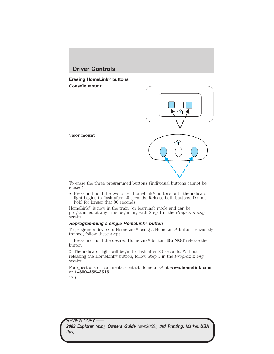 Erasing homelink buttons, Reprogramming a single homelink button, Driver controls | FORD 2009 Explorer v.3 User Manual | Page 120 / 405