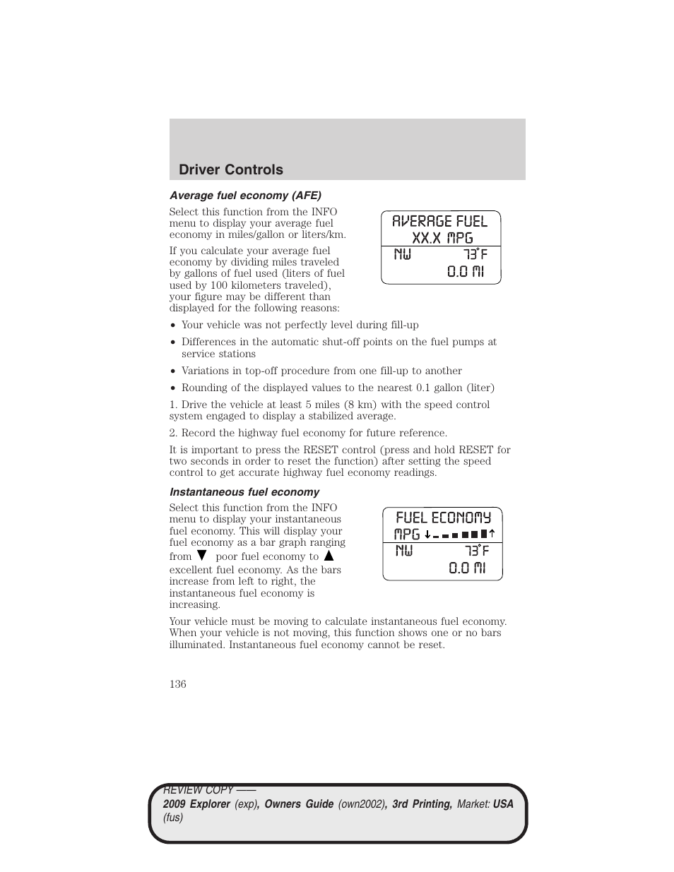 Average fuel economy (afe), Instantaneous fuel economy, Driver controls | FORD 2009 Explorer v.3 User Manual | Page 136 / 405