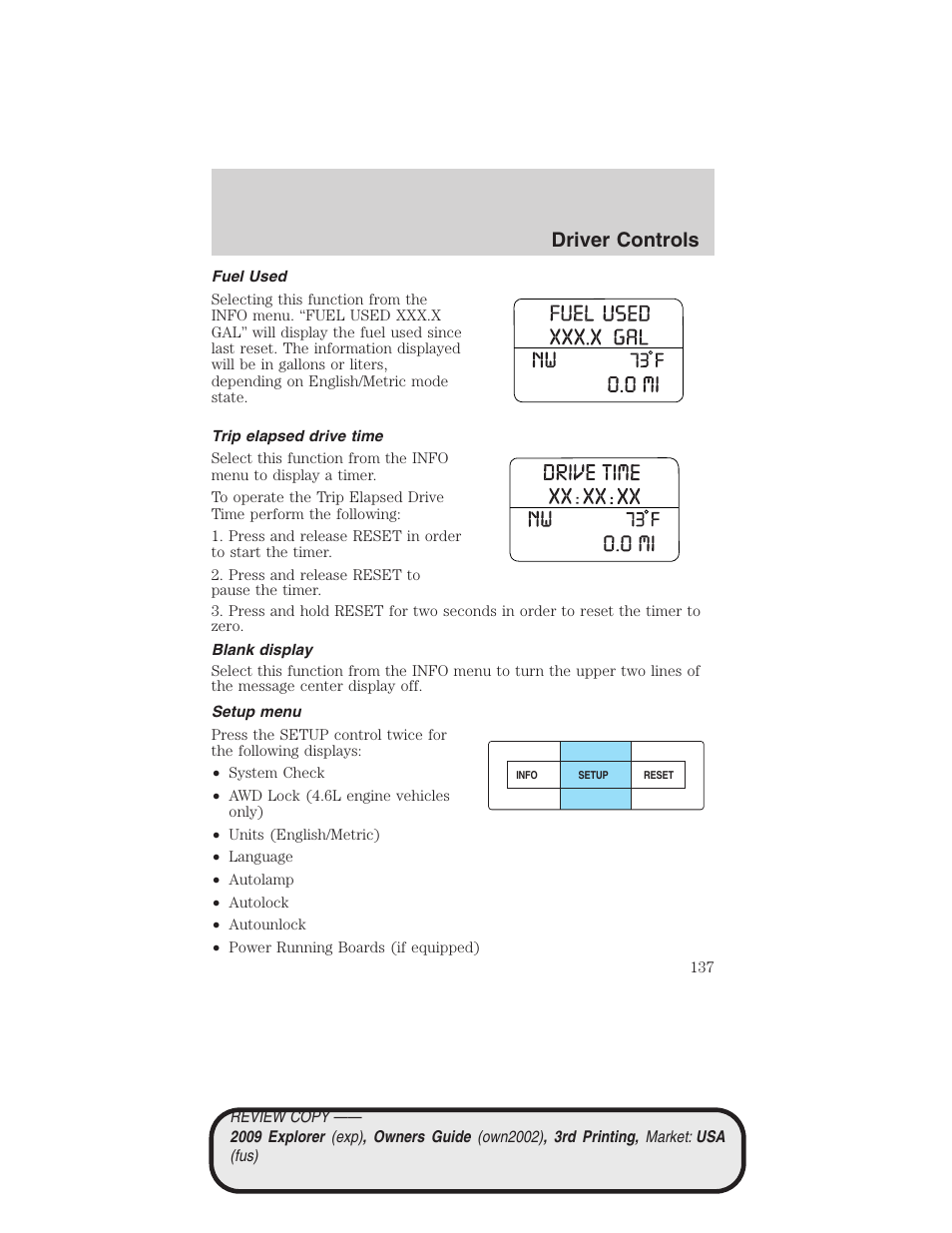 Fuel used, Trip elapsed drive time, Blank display | Setup menu, Driver controls | FORD 2009 Explorer v.3 User Manual | Page 137 / 405
