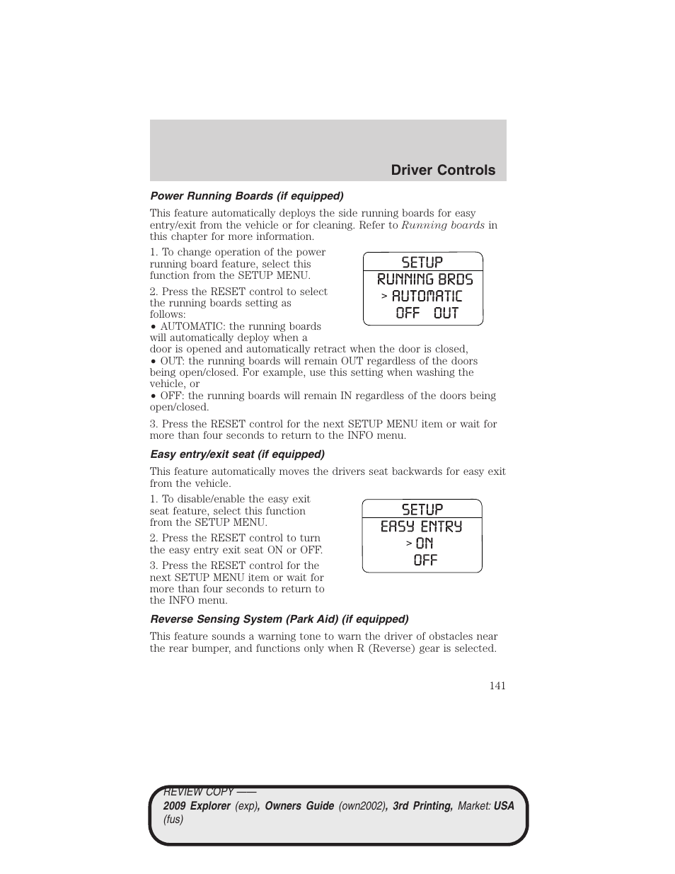 Power running boards (if equipped), Easy entry/exit seat (if equipped), Reverse sensing system (park aid) (if equipped) | Driver controls | FORD 2009 Explorer v.3 User Manual | Page 141 / 405