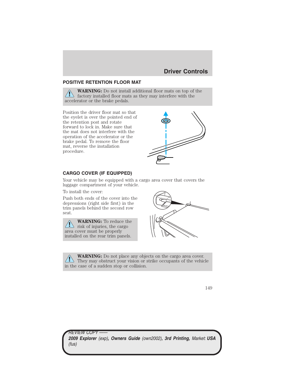 Positive retention floor mat, Cargo cover (if equipped), Driver controls | FORD 2009 Explorer v.3 User Manual | Page 149 / 405