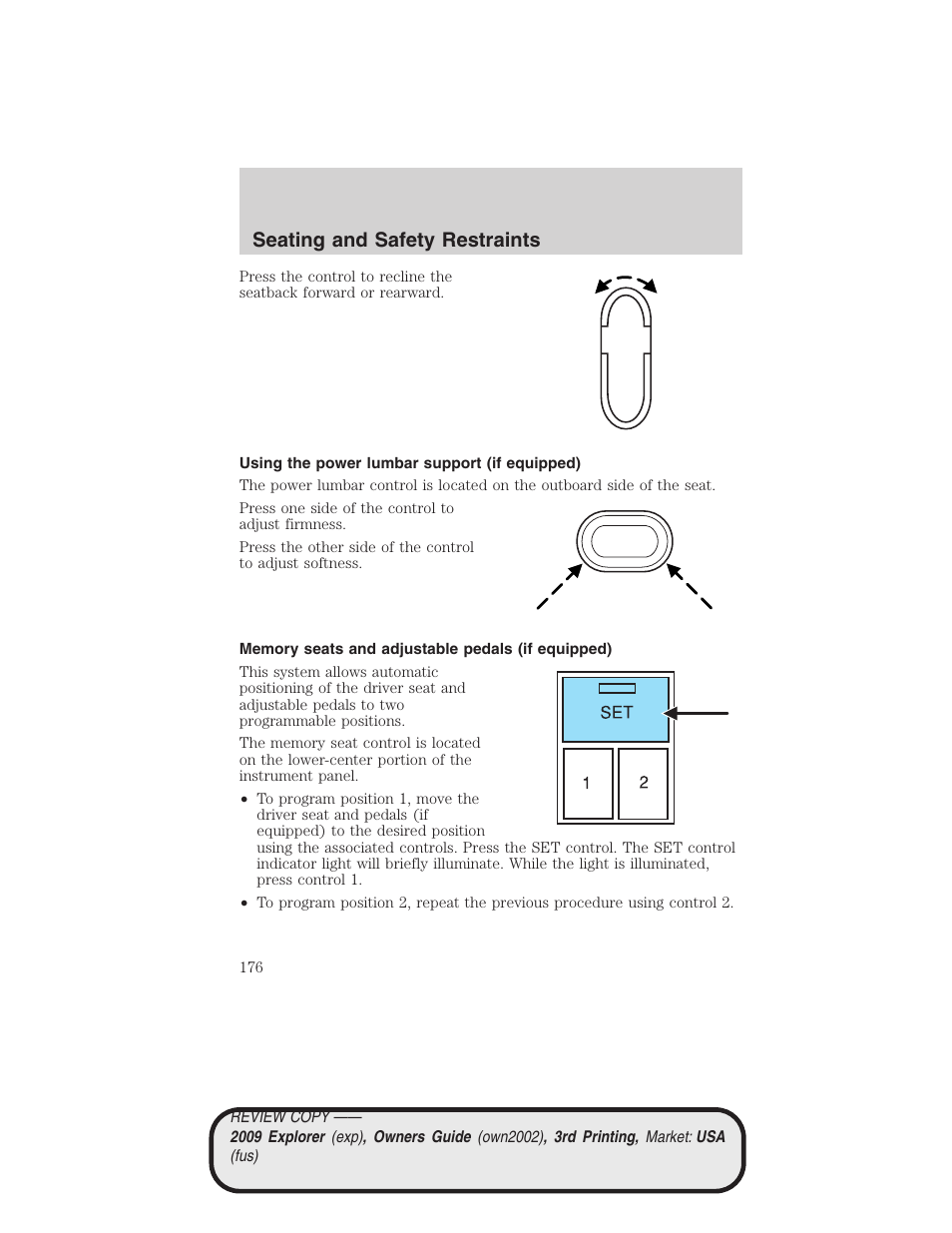 Using the power lumbar support (if equipped), Memory seats and adjustable pedals (if equipped), Seating and safety restraints | FORD 2009 Explorer v.3 User Manual | Page 176 / 405