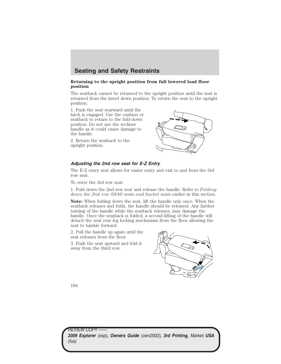 Adjusting the 2nd row seat for e-z entry, Seating and safety restraints | FORD 2009 Explorer v.3 User Manual | Page 184 / 405