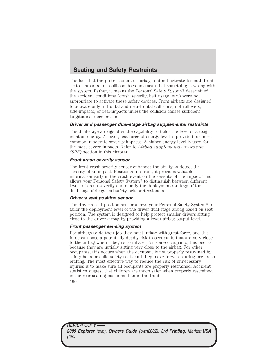 Front crash severity sensor, Driver’s seat position sensor, Front passenger sensing system | Seating and safety restraints | FORD 2009 Explorer v.3 User Manual | Page 190 / 405