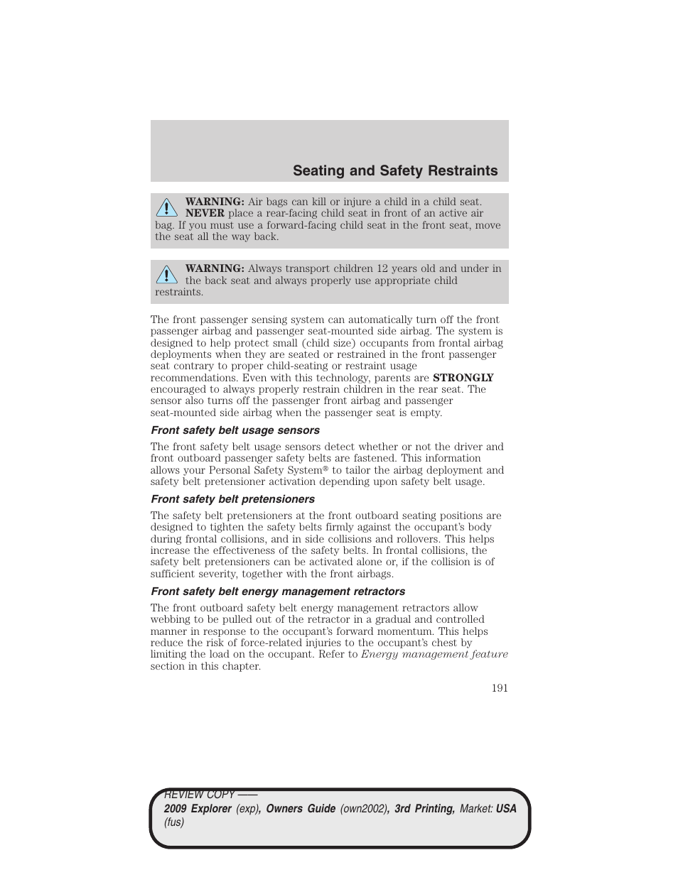 Front safety belt usage sensors, Front safety belt pretensioners, Front safety belt energy management retractors | Seating and safety restraints | FORD 2009 Explorer v.3 User Manual | Page 191 / 405