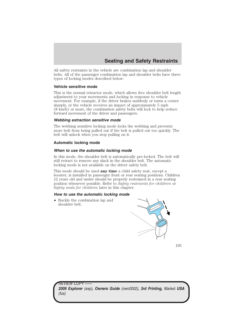 Vehicle sensitive mode, Webbing extraction sensitive mode, Automatic locking mode | When to use the automatic locking mode, How to use the automatic locking mode, Seating and safety restraints | FORD 2009 Explorer v.3 User Manual | Page 195 / 405