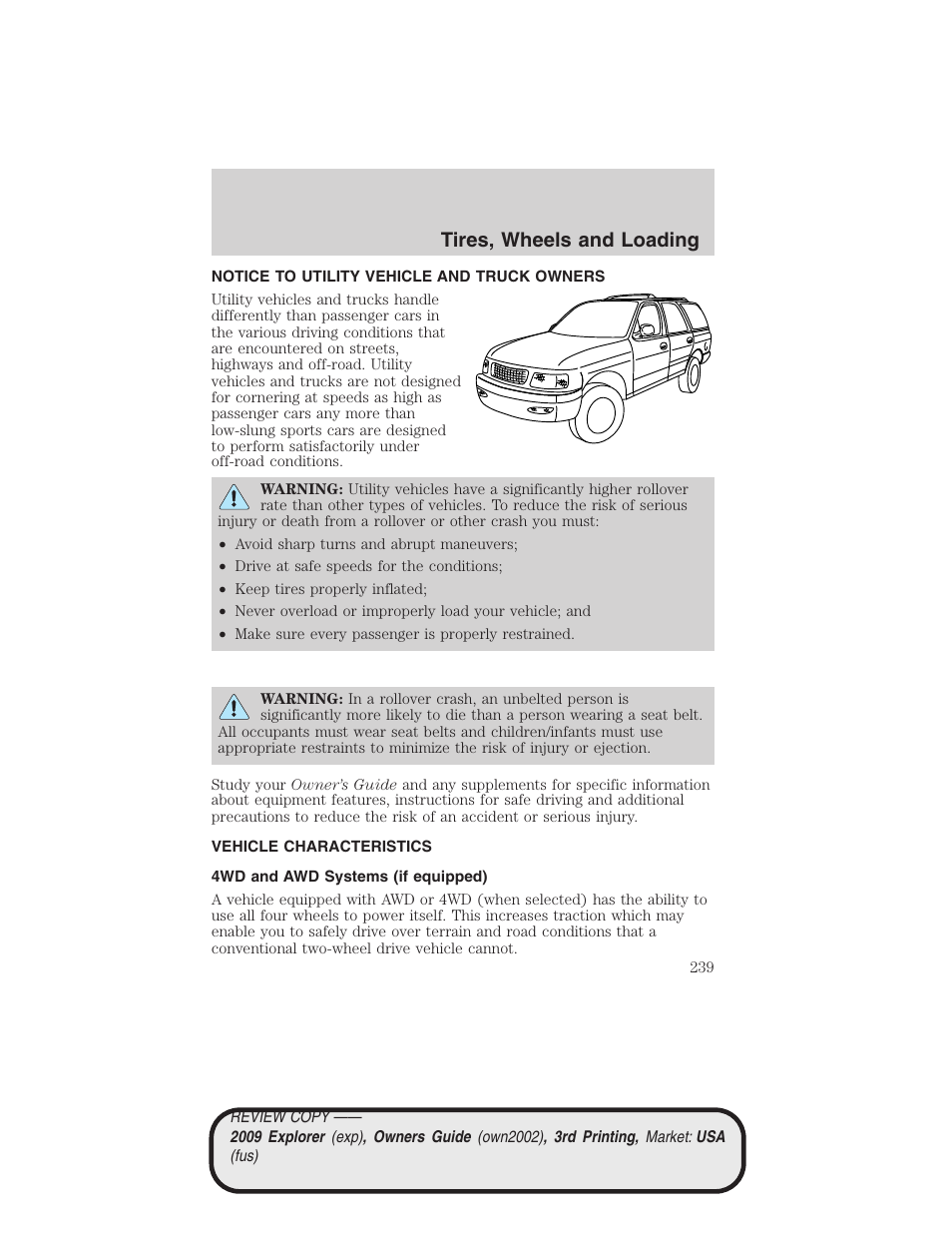 Tires, wheels and loading, Notice to utility vehicle and truck owners, Vehicle characteristics | 4wd and awd systems (if equipped) | FORD 2009 Explorer v.3 User Manual | Page 239 / 405