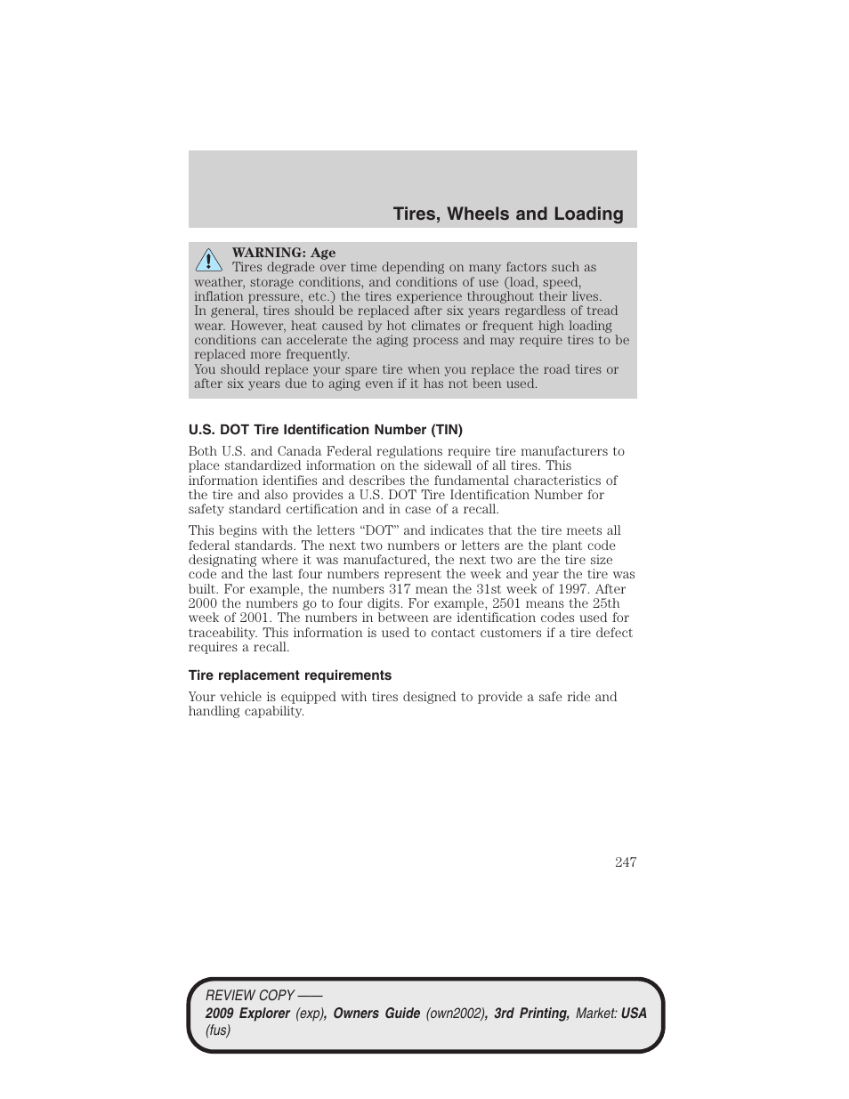 U.s. dot tire identification number (tin), Tire replacement requirements, Tires, wheels and loading | FORD 2009 Explorer v.3 User Manual | Page 247 / 405