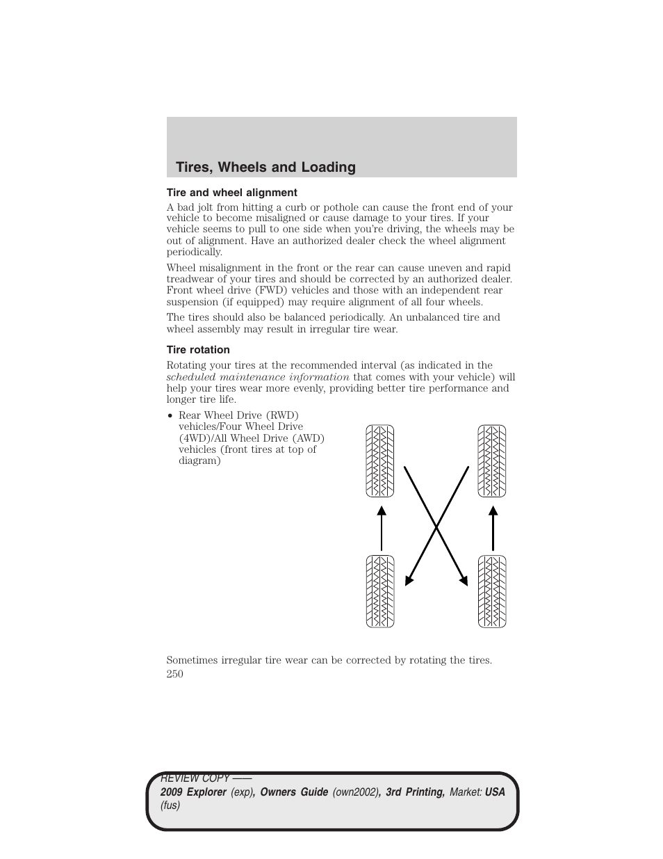 Tire and wheel alignment, Tire rotation, Tires, wheels and loading | FORD 2009 Explorer v.3 User Manual | Page 250 / 405