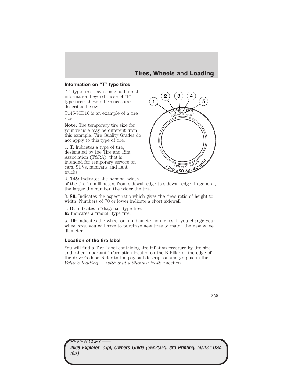 Information on “t” type tires, Location of the tire label, Tires, wheels and loading | FORD 2009 Explorer v.3 User Manual | Page 255 / 405