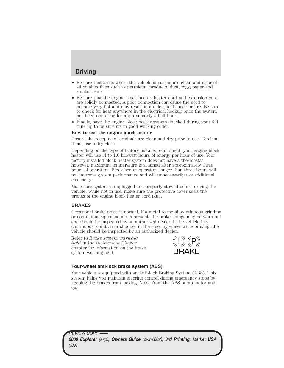 Brakes, Four-wheel anti-lock brake system (abs), P! brake | Driving | FORD 2009 Explorer v.3 User Manual | Page 280 / 405