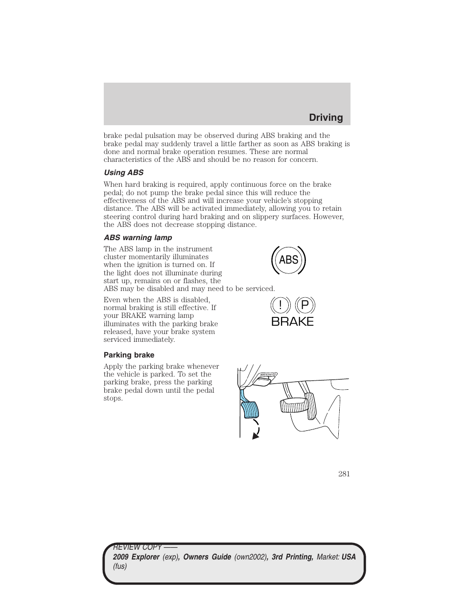 Using abs, Abs warning lamp, Parking brake | Abs p ! brake | FORD 2009 Explorer v.3 User Manual | Page 281 / 405