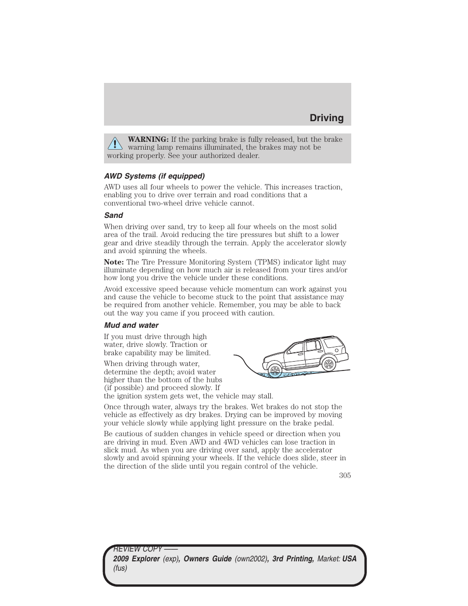 Awd systems (if equipped), Sand, Mud and water | Driving | FORD 2009 Explorer v.3 User Manual | Page 305 / 405