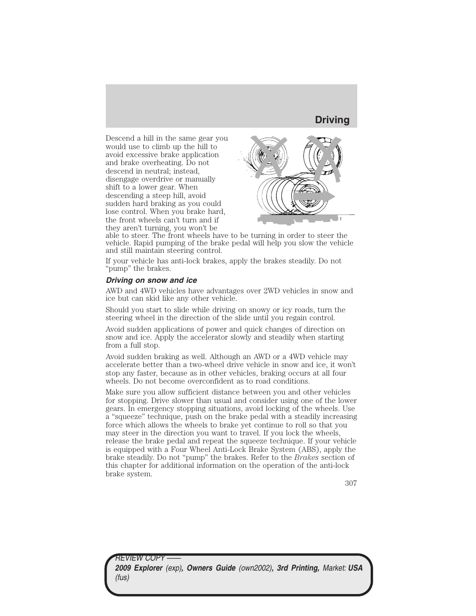 Driving on snow and ice, Driving | FORD 2009 Explorer v.3 User Manual | Page 307 / 405