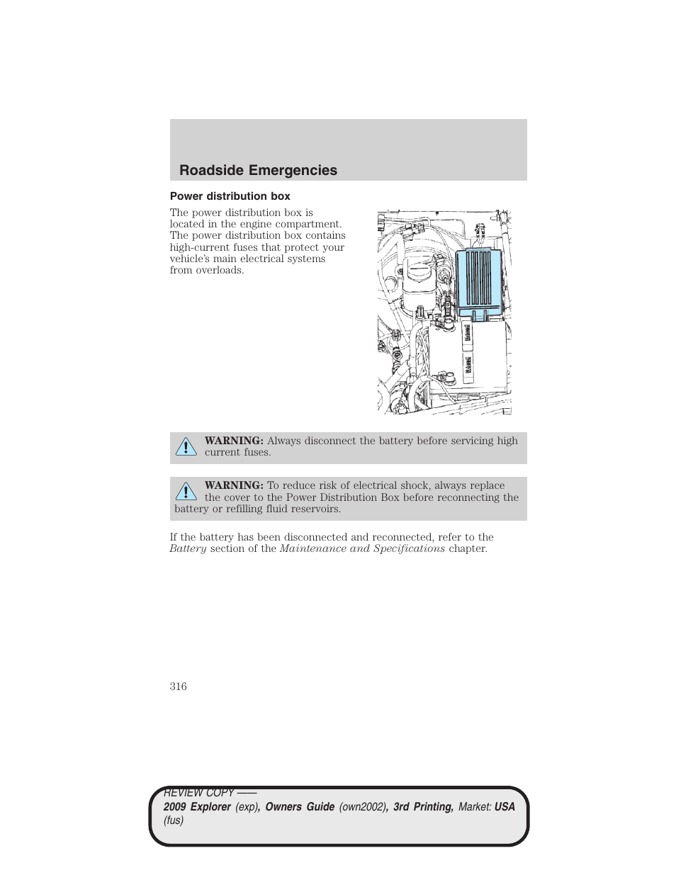 Power distribution box, Roadside emergencies | FORD 2009 Explorer v.3 User Manual | Page 316 / 405