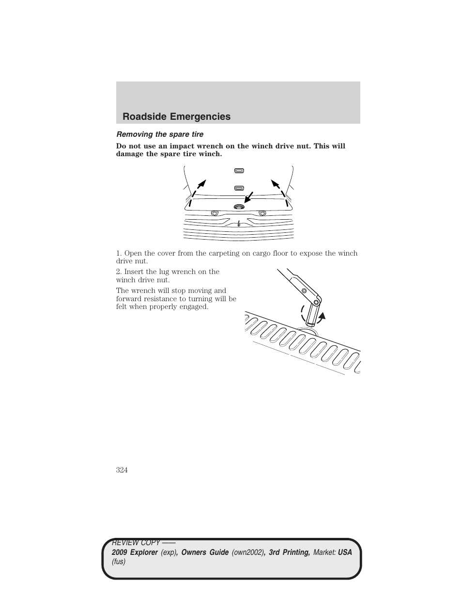 Removing the spare tire, Roadside emergencies | FORD 2009 Explorer v.3 User Manual | Page 324 / 405