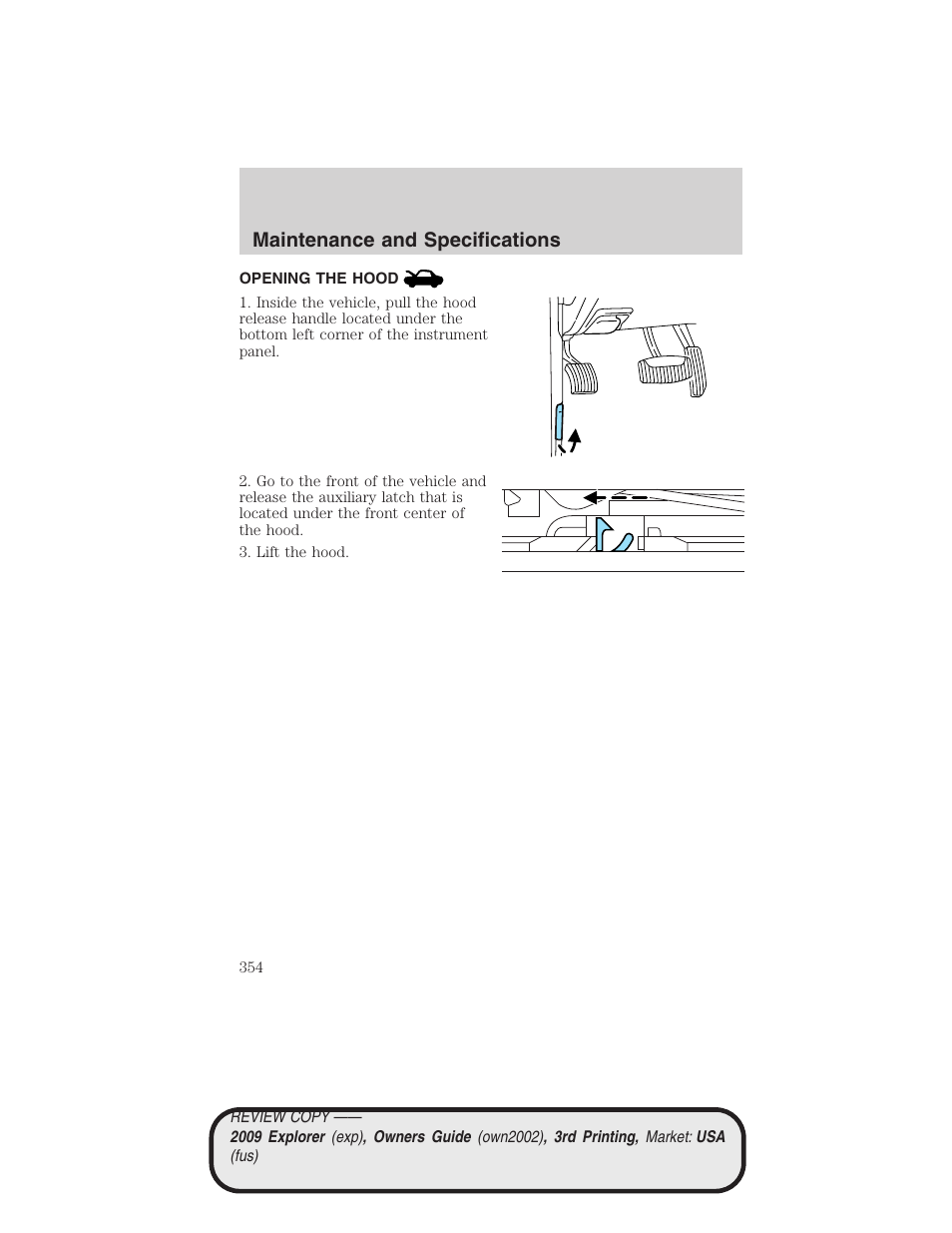 Opening the hood, Maintenance and specifications | FORD 2009 Explorer v.3 User Manual | Page 354 / 405