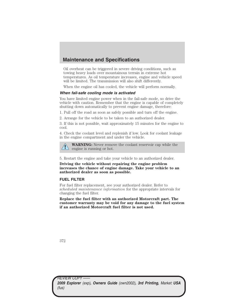 When fail-safe cooling mode is activated, Fuel filter, Maintenance and specifications | FORD 2009 Explorer v.3 User Manual | Page 372 / 405