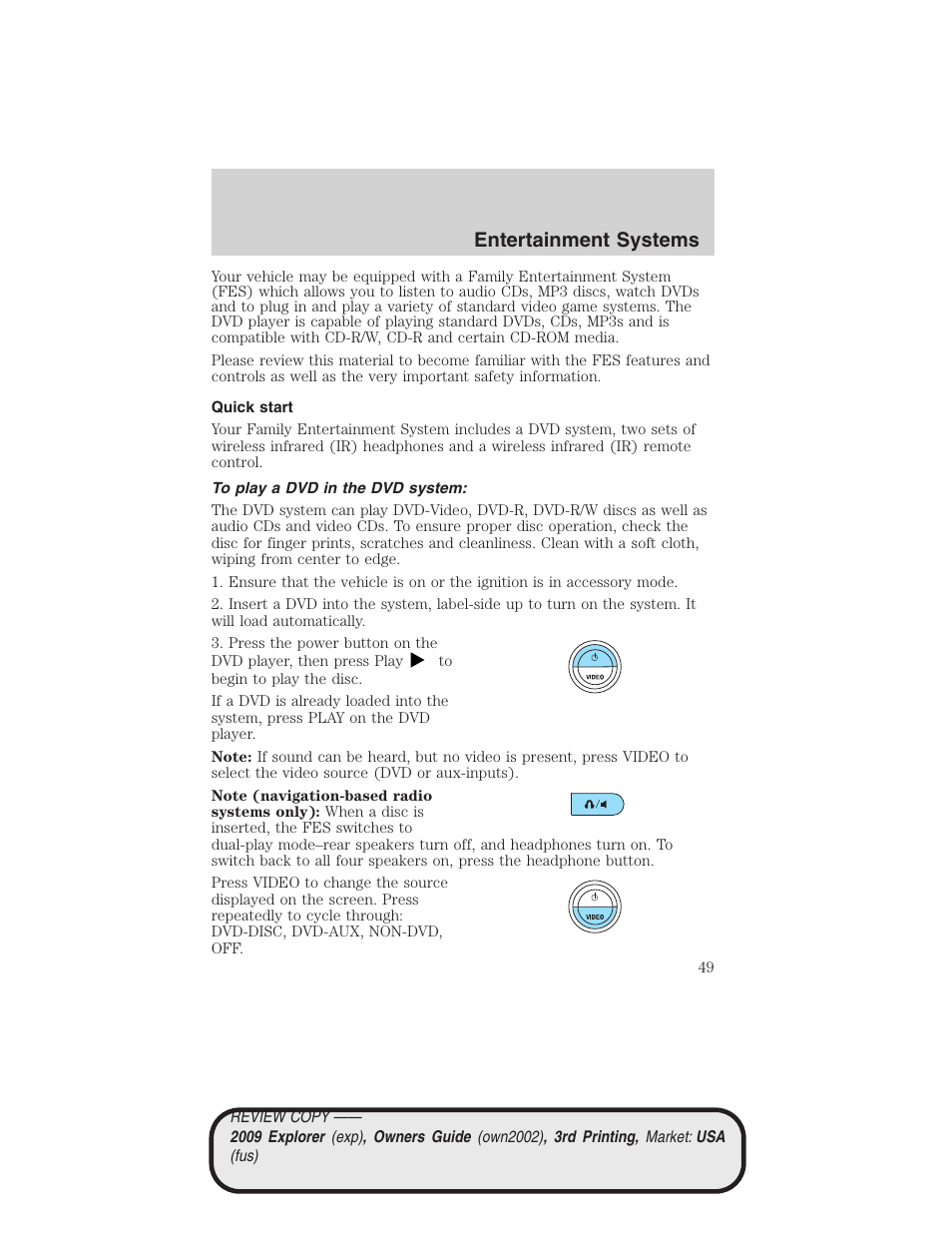 Quick start, To play a dvd in the dvd system, Entertainment systems | FORD 2009 Explorer v.3 User Manual | Page 49 / 405