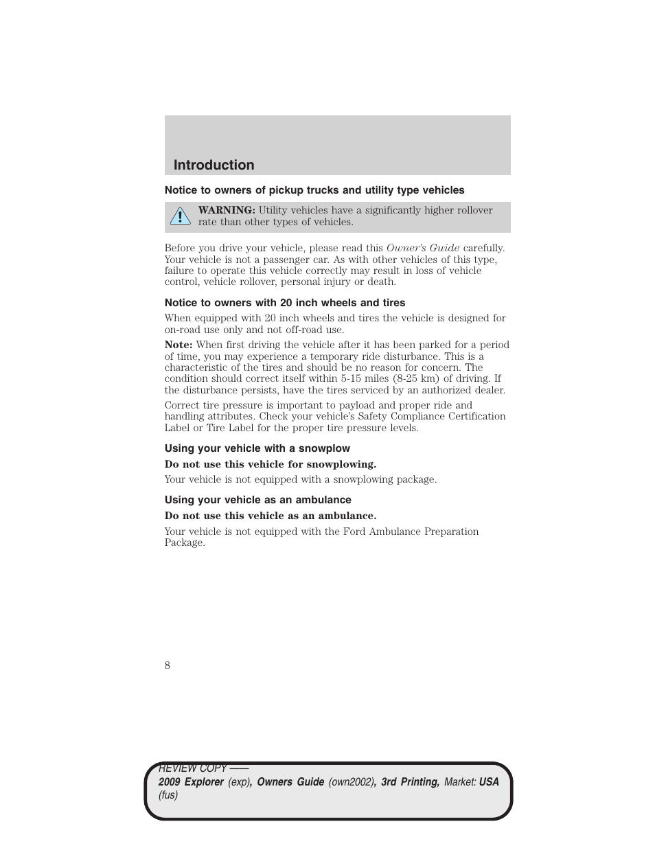 Notice to owners with 20 inch wheels and tires, Using your vehicle with a snowplow, Using your vehicle as an ambulance | Introduction | FORD 2009 Explorer v.3 User Manual | Page 8 / 405