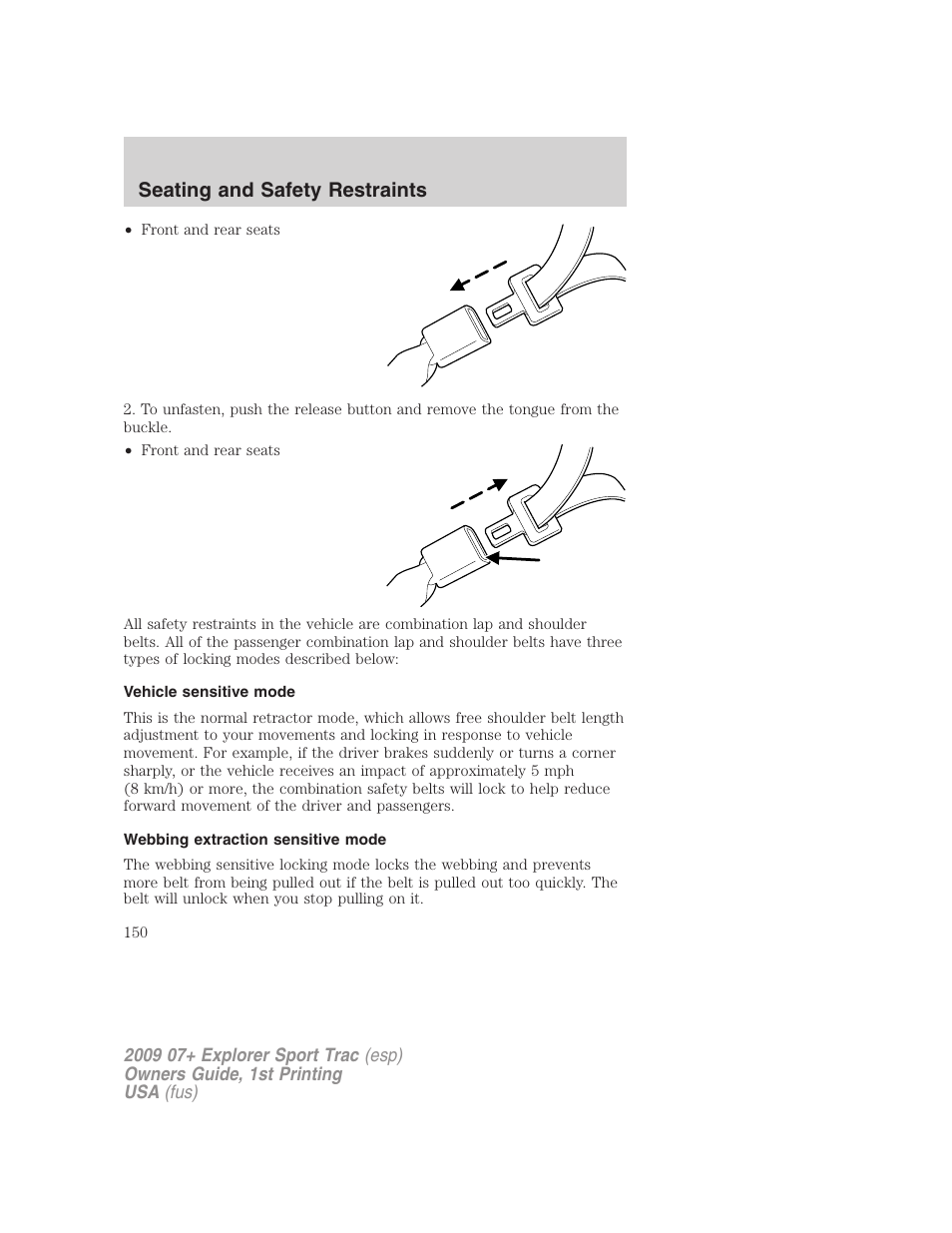 Vehicle sensitive mode, Webbing extraction sensitive mode, Seating and safety restraints | FORD 2009 Explorer Sport Trac v.1 User Manual | Page 150 / 356