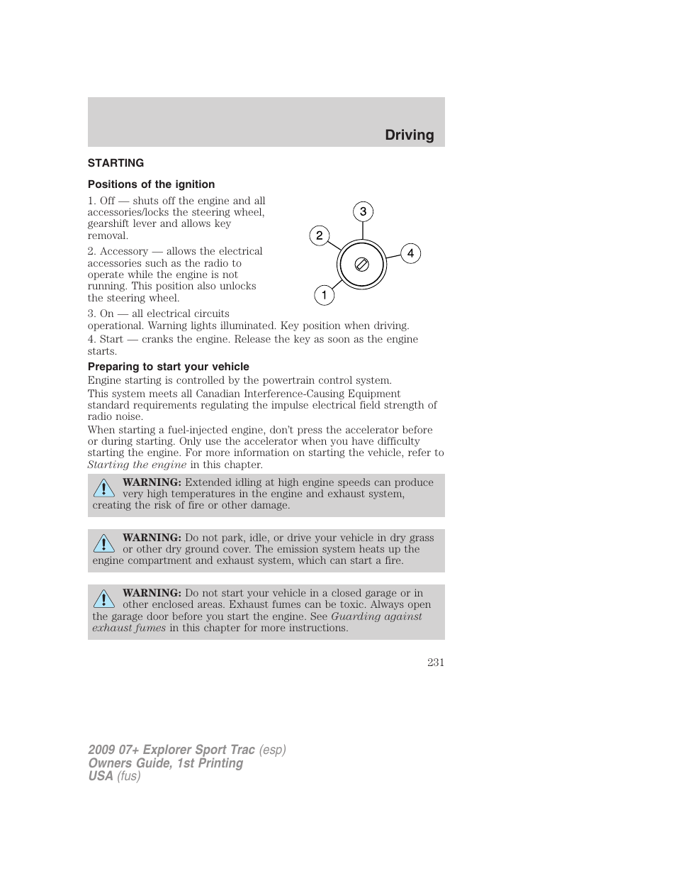 Driving, Starting, Positions of the ignition | Preparing to start your vehicle | FORD 2009 Explorer Sport Trac v.1 User Manual | Page 231 / 356