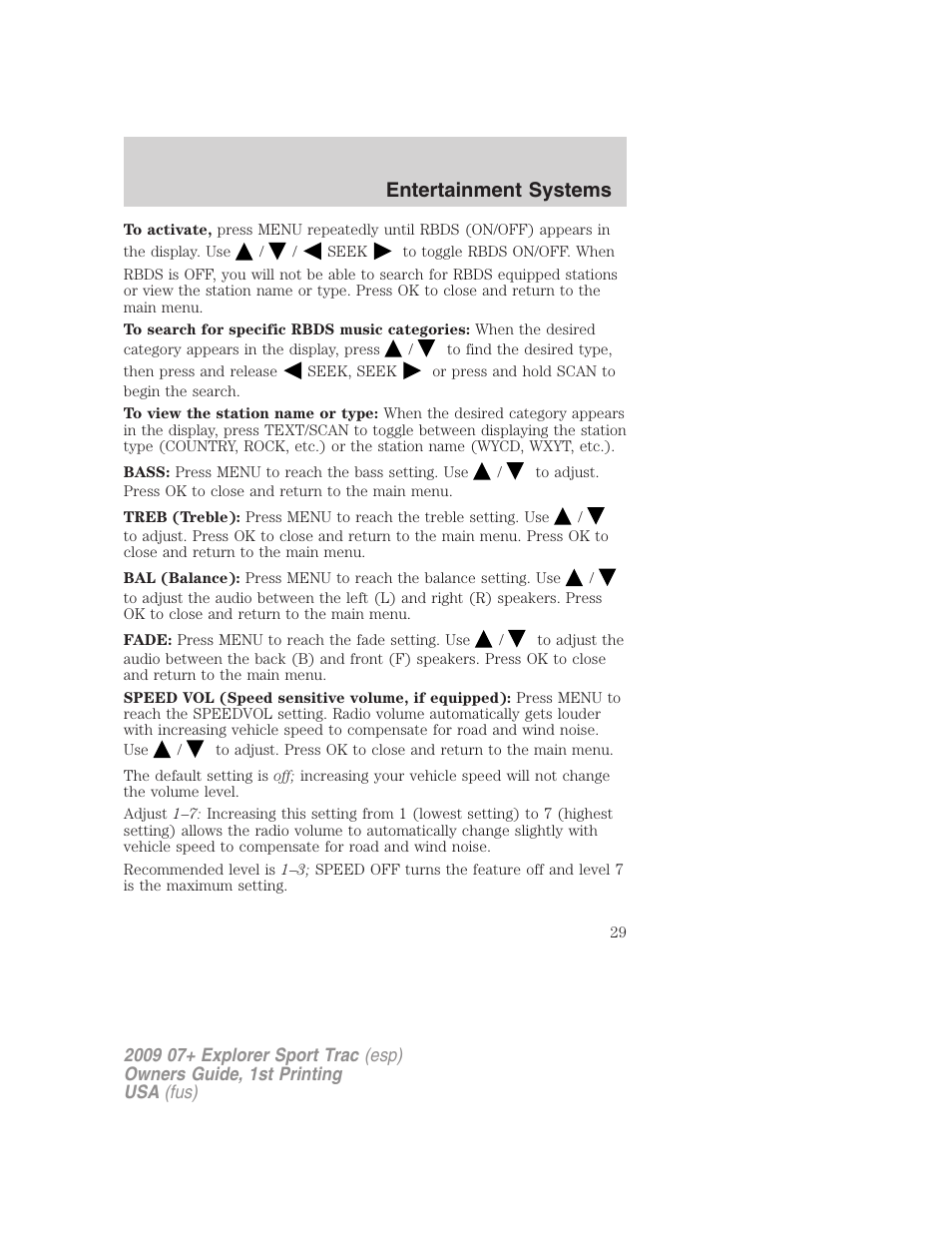 Entertainment systems | FORD 2009 Explorer Sport Trac v.1 User Manual | Page 29 / 356