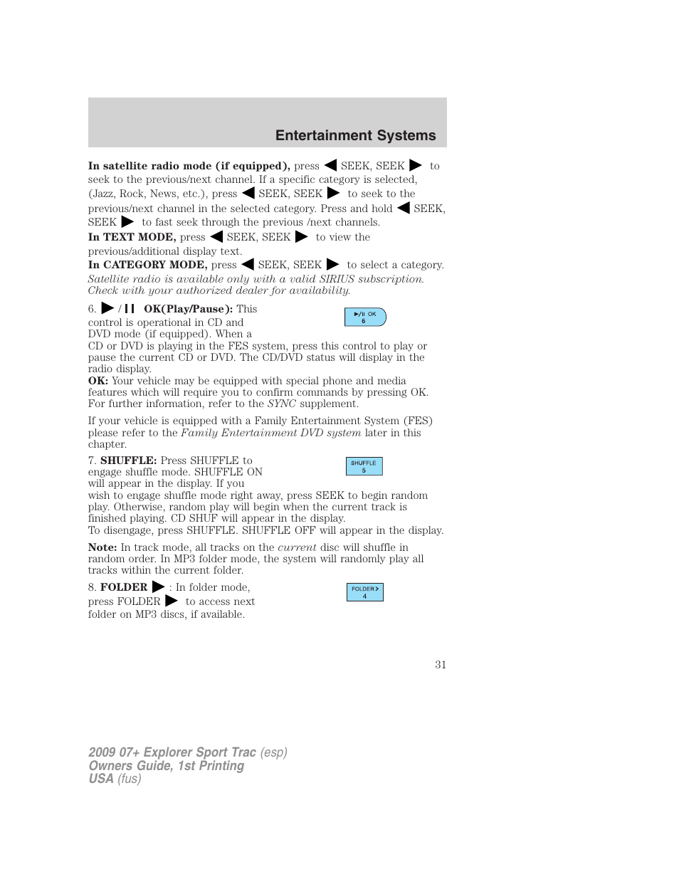 Entertainment systems | FORD 2009 Explorer Sport Trac v.1 User Manual | Page 31 / 356