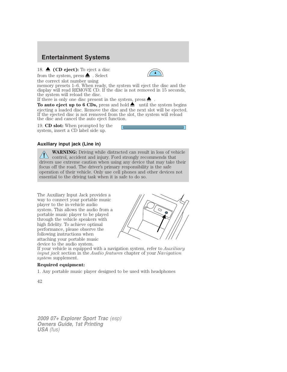 Auxiliary input jack (line in), Entertainment systems | FORD 2009 Explorer Sport Trac v.1 User Manual | Page 42 / 356