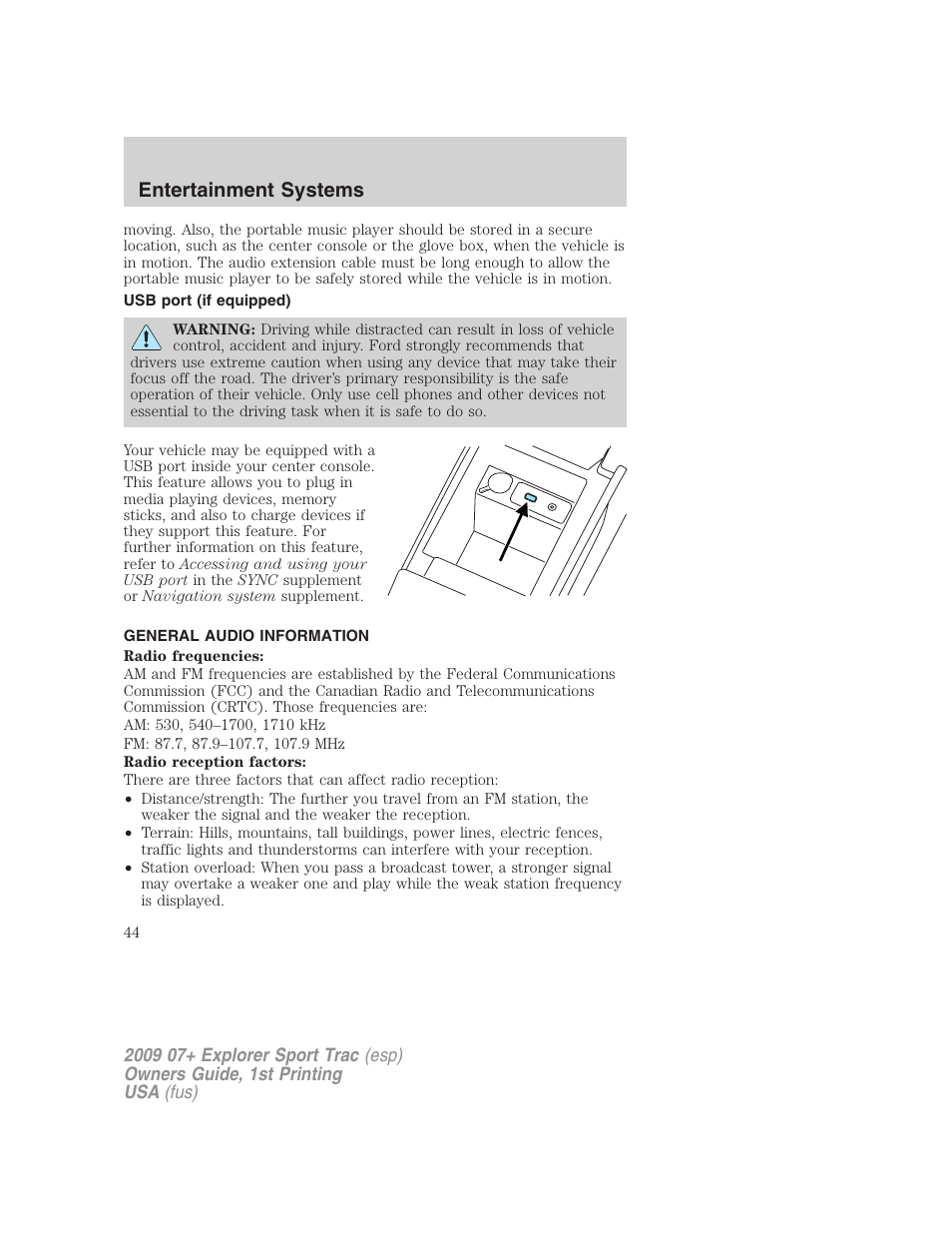 Usb port (if equipped), General audio information, Usb port | Entertainment systems | FORD 2009 Explorer Sport Trac v.1 User Manual | Page 44 / 356