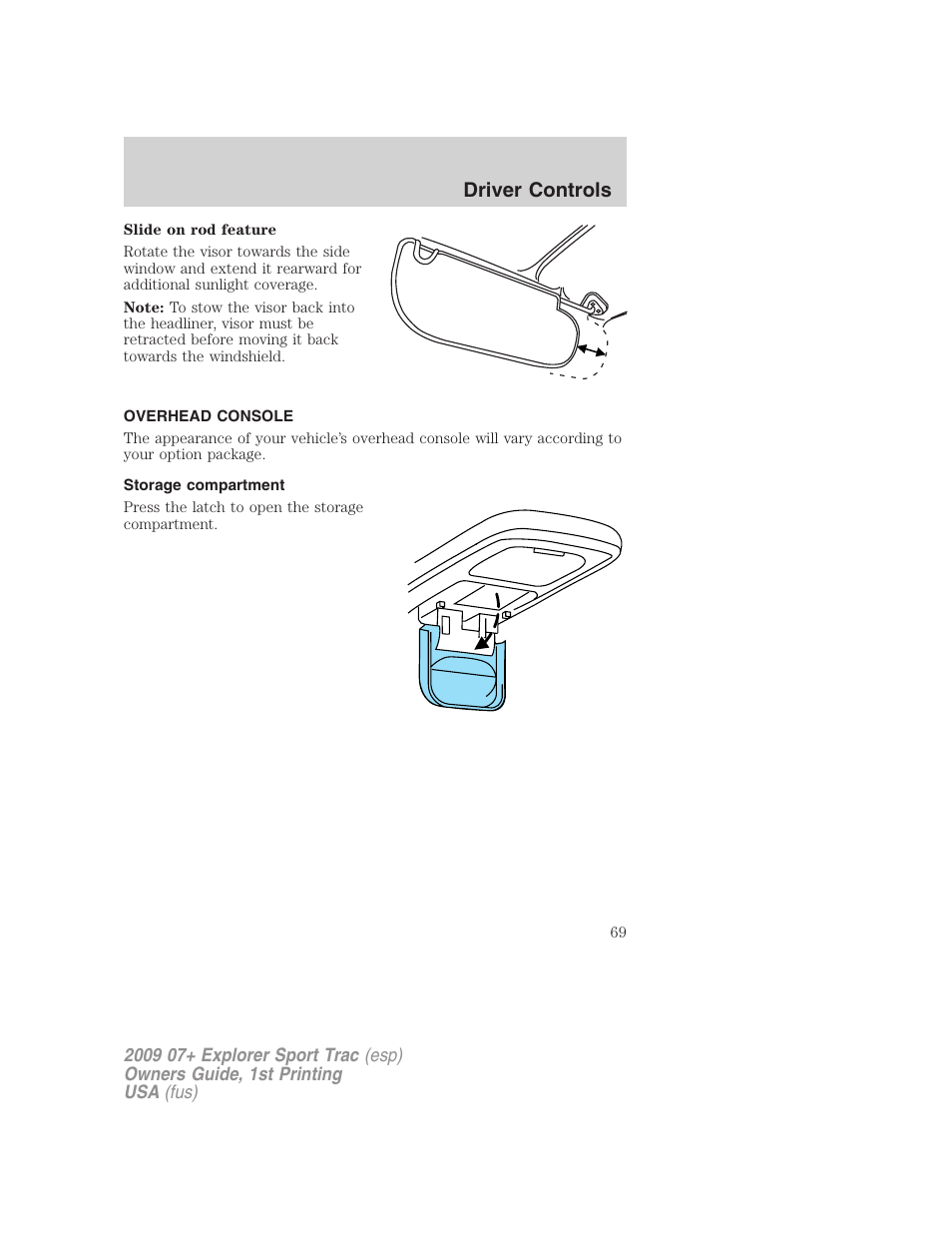 Overhead console, Storage compartment, Driver controls | FORD 2009 Explorer Sport Trac v.1 User Manual | Page 69 / 356