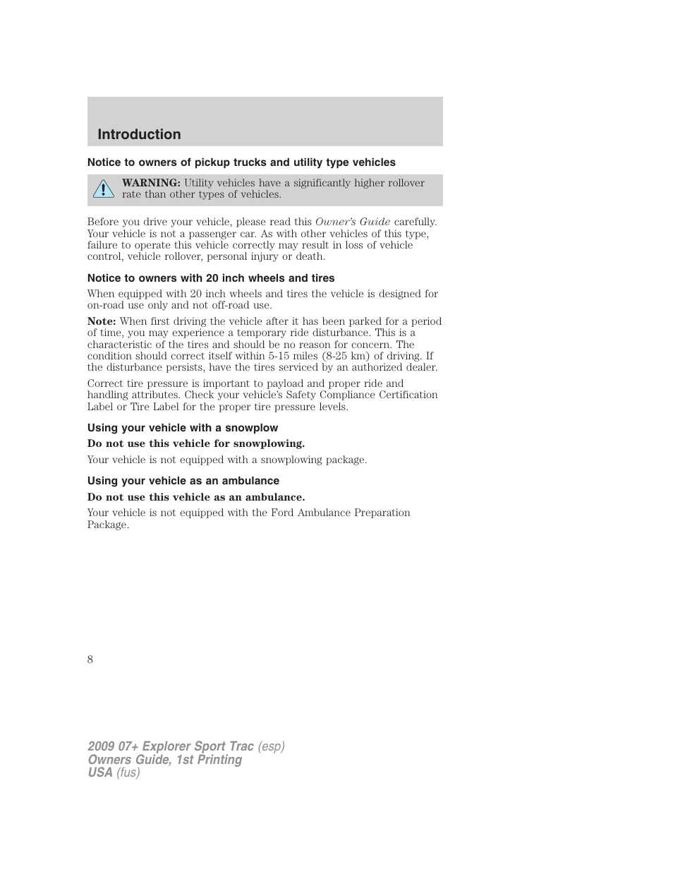 Notice to owners with 20 inch wheels and tires, Using your vehicle with a snowplow, Using your vehicle as an ambulance | Introduction | FORD 2009 Explorer Sport Trac v.1 User Manual | Page 8 / 356