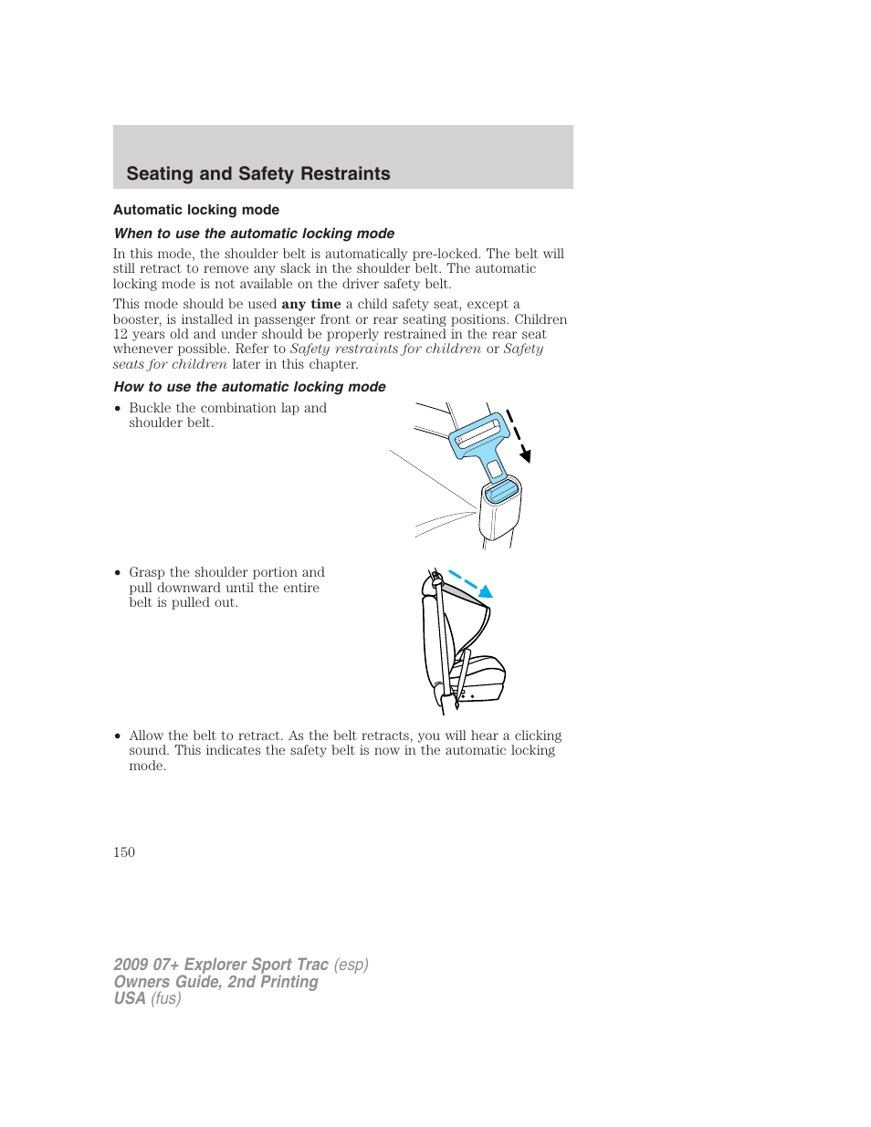 Automatic locking mode, When to use the automatic locking mode, How to use the automatic locking mode | Seating and safety restraints | FORD 2009 Explorer Sport Trac v.2 User Manual | Page 150 / 351