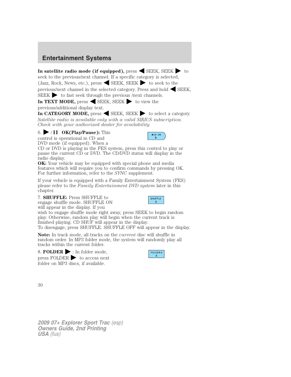 Entertainment systems | FORD 2009 Explorer Sport Trac v.2 User Manual | Page 30 / 351