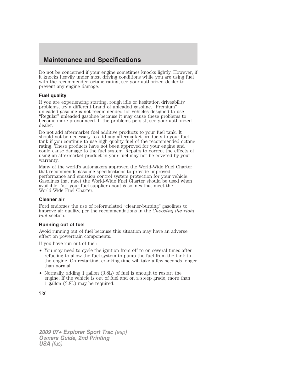 Fuel quality, Cleaner air, Running out of fuel | Maintenance and specifications | FORD 2009 Explorer Sport Trac v.2 User Manual | Page 326 / 351