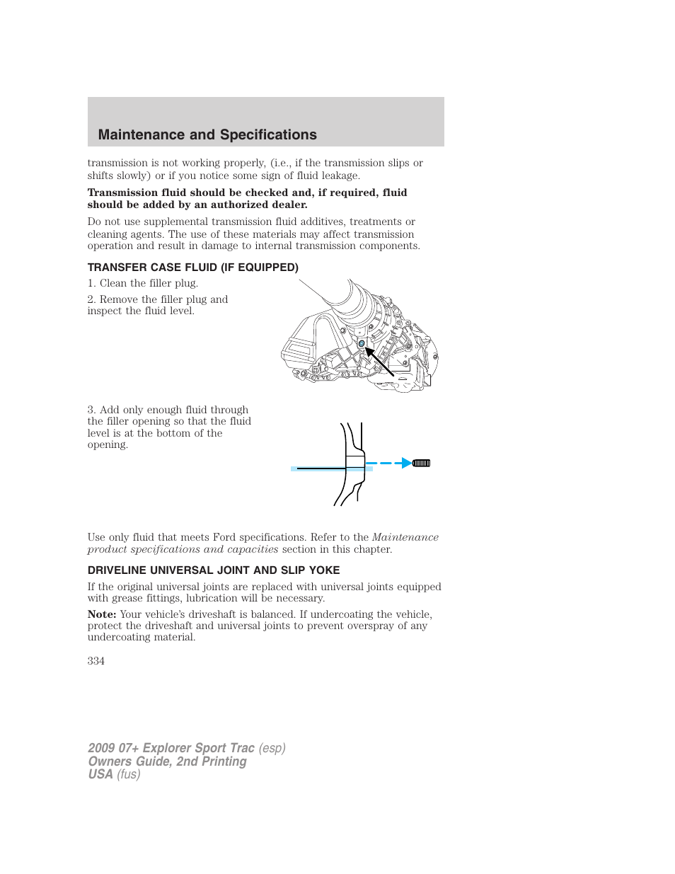 Transfer case fluid (if equipped), Driveline universal joint and slip yoke, Maintenance and specifications | FORD 2009 Explorer Sport Trac v.2 User Manual | Page 334 / 351