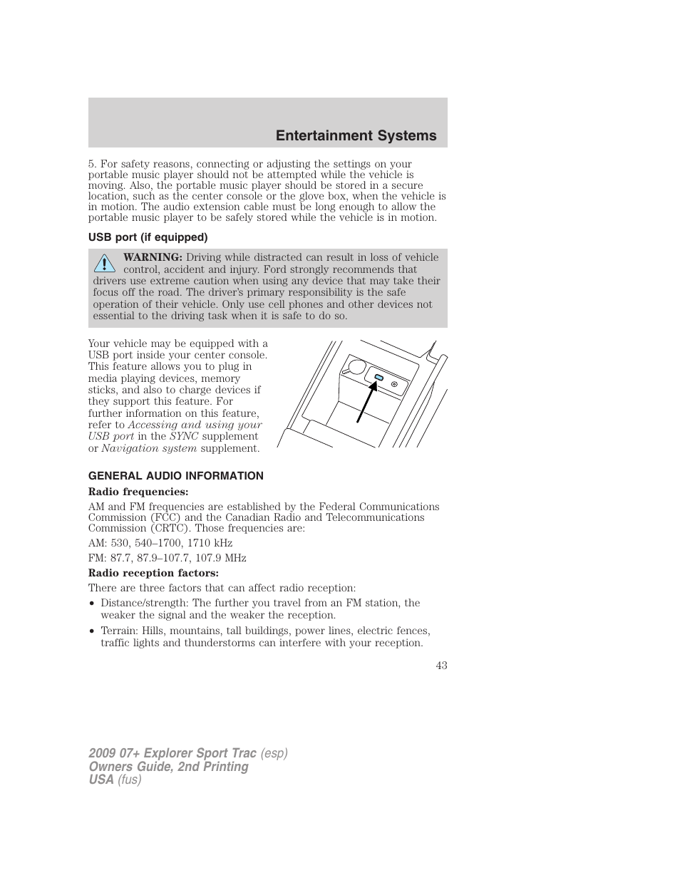 Usb port (if equipped), General audio information, Usb port | Entertainment systems | FORD 2009 Explorer Sport Trac v.2 User Manual | Page 43 / 351