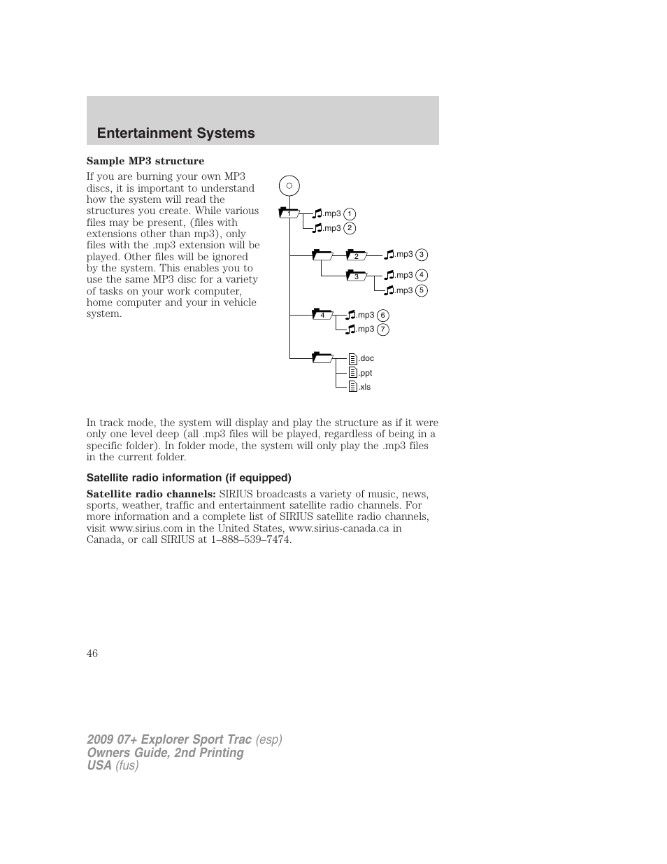 Satellite radio information (if equipped), Satellite radio information, Entertainment systems | FORD 2009 Explorer Sport Trac v.2 User Manual | Page 46 / 351