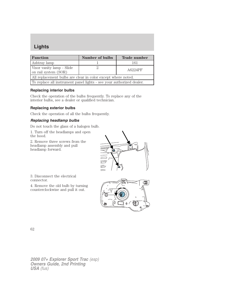 Replacing interior bulbs, Replacing exterior bulbs, Replacing headlamp bulbs | Lights | FORD 2009 Explorer Sport Trac v.2 User Manual | Page 62 / 351